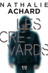Les Crevards - Nathalie Achard - 9782501170581