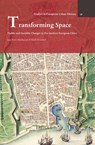 Transforming Space: Visible and Invisible Changes in Premodern European Cities - Jaap Evert Abrahamse - 9782503579849