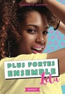 Plus fortes ensemble - Lila - Elizabeth Barfety - 9782700254990