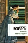 Le secret de Belle Epine - Françoise Bourdon - 9782702162064