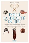 Pour la beauté du jeu - Gilbert Grellet - 9782702169599