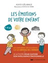 Les émotions de votre enfant - Alice Gélabale - 9782702926741
