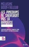 Les pingouins ne sauveront pas la banquise - Mélusine Boon-Falleur - 9782709673594