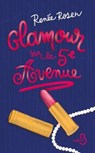 Glamour sur la 5e Avenue - Renée Rosen - 9782714403087