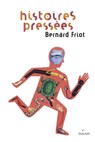 Histoires pressées, Tome 01 - Bernard Friot - 9782745967206