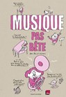 Musique pas bête - Bertrand Fichou ; Nicolas Lafitte - 9782747075817