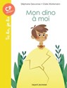Mon dino à moi - Claire Wortemann ; Stéphane Descornes - 9782747076159
