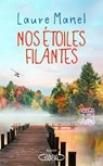 Nos étoiles filantes - Laure Manel - 9782749961781