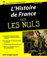 L'Histoire de France pour les nuls - Jean-Joseph Julaud - 9782754016568