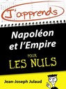 J'apprends Napoléon et l'Empire pour les Nuls - Jean-Joseph Julaud - 9782754079808