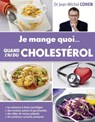 Je mange quoi... quand j'ai du cholestérol - Jean-Michel Cohen - 9782754089692