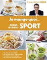 Je mange quoi... quand je fais du sport - Jean-Michel Cohen - 9782754089715