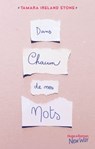 Dans chacun de mes mots - Tamara Ireland Stone - 9782755625882