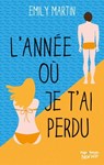 L'année ou je t'ai perdu - Tamara Ireland Stone - 9782755626131