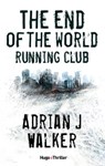 The End of The World Running Club - Version française - Adrian J Walker - 9782755626209