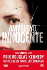 Innocente - Prix Douglas Kennedy du meilleur thriller étranger VSD et RTL - Amy Lloyd - 9782755632651
