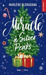 Miracle à Silver Peaks - Marlène Eloradana - 9782755678635