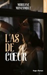 L'As de coeur - Morgane Moncomble ; Sylvie Gand - 9782755690460