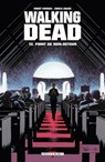 Walking Dead T13 - Point de non-retour - Robert Kirkman ; Charlie Adlard - 9782756031910