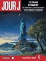 Jour J T10 - Le Gang Kennedy - Fred Blanchard ; Fred Duval ; Jean-Pierre Pécau ; Colin Wilson ; Jean-Paul Fernandez - 9782756093819