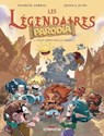 Les Légendaires - Parodia T02 - Vous trouvez ça drôle? - Patrick Sobral ; Jessica Jung - 9782756096902