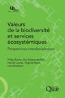 Roche, P: Valeurs de la biodiversité et services écosystémiq - Philip Roche ; Ilse Geijzendorffer ; Harold Levrel - 9782759224425