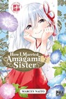 How I Married an Amagami Sister T02 - Marcey Naito - 9782811678678