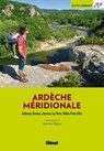 Ardèche méridionale (3e ed) - Jean-Luc Rigaux - 9782823301519