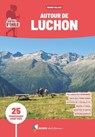 Sentiers d'Emilie autour de Luchon (3e ed) - Bruno Valcke - 9782823301694