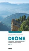 Drôme, les plus belles randonnées - Pascal Riché ; Jean-François Seince - 9782823301724