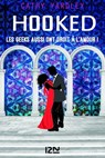 Hooked - Les Geeks aussi ont droit à l'amour ! - Cathy Yardley - 9782823861563