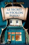 Le secret du violon perdu - Evie Woods - 9782824624228