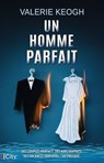 Un homme parfait - Valerie Keogh - 9782824624259