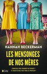 Les mensonges de nos mères - Hannah Beckerman - 9782824624938