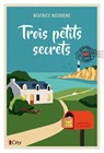 Trois petits secrets - Béatrice Nicodème - 9782824625607