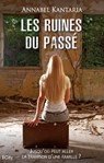 Les ruines du passé - Annabel Kantaria - 9782824644394