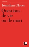 Questions de vie ou de mort - Jonathan GLOVER - 9782830950960