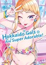 Hokkaido Gals Are Super Adorable! - Band 3 - Kai Ikada - 9782832470770