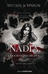 Nadia, la journaliste déchue - Sylvain Johnson - 9782849338490