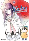 Kubo Won't Let Me Be Invisible - Band 6 - Nene Yukimori - 9782889519200