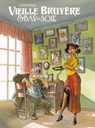 Vieille bruyère et bas de soie T1 - Etienne Willem - 9782889520787