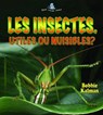 Les Insectes - ALOIAN,  Molly ; Kalman, Bobbie - 9782895792871