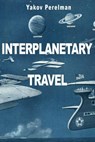 Interplanetary Travel - Yakov Perelman - 9782917260142