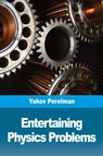 Entertaining physics problems - Yakov Perelman - 9782917260616