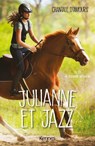 Julianne et Jazz T02 - Chantale D'Amours - 9782931300084