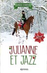 Julianne et Jazz T04 - Chantale D'Amours - 9782931300534