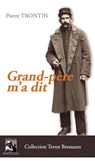Grand-père m'a dit - Pierre Trontin - 9782955611166