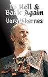 To Hell & Back Again - Varg Vikernes - 9782959662911