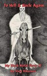 To Hell & Back Again - Varg Vikernes - 9782959662942
