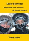 Kalter Schwede! - Tomte Parker - 9783000612350
